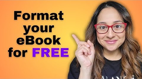 Format an eBook for Amazon KDP in 30 Minutes or Less for FREE