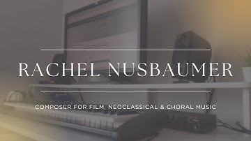 Rachel Nusbaumer – Cinematic, Neoclassical & Choral Music Composer - Portfolio