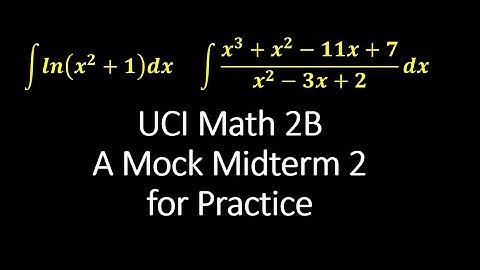 [UCI Math 2B] Mock Practice Midterm 2