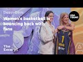 Women&#39;s basketball is bouncing back with fans | The Excerpt