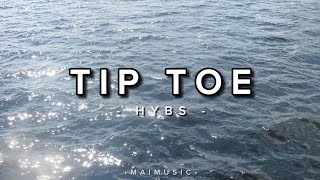 Tip Toe - HYBS // lyrics