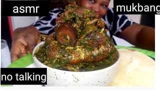 Asmr | mukbang |edikaikong soup | fufu | african nigerian food | no talking