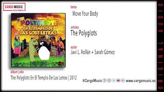 The Polyglots-Move Your...(The Polyglots en el Templo de las Lost Letras 2012)[official audio+letra]