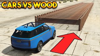 GTA 5 EXPERIMENTS : CARS VS WOOD (WHAT WILL HAPPEN?)