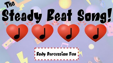 The Steady Beat Song!