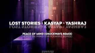 Lost Stories, Kasyap, Yashraj - Peace Of Mind (Shock Wave Remix) || Melodic Bass || Copyright Free