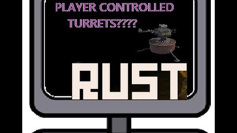 RUST- Player controlled turret..SILENCED??