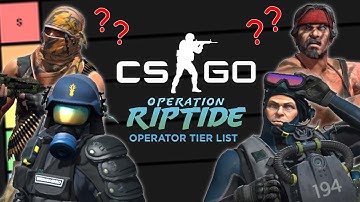 CSGO Operation Riptide Operator Tier List