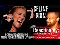 CELINE DION | A CHANGE IS GONNA COME | Aretha Franklin Tribute LIVE 2019 | REACTION VIDEO