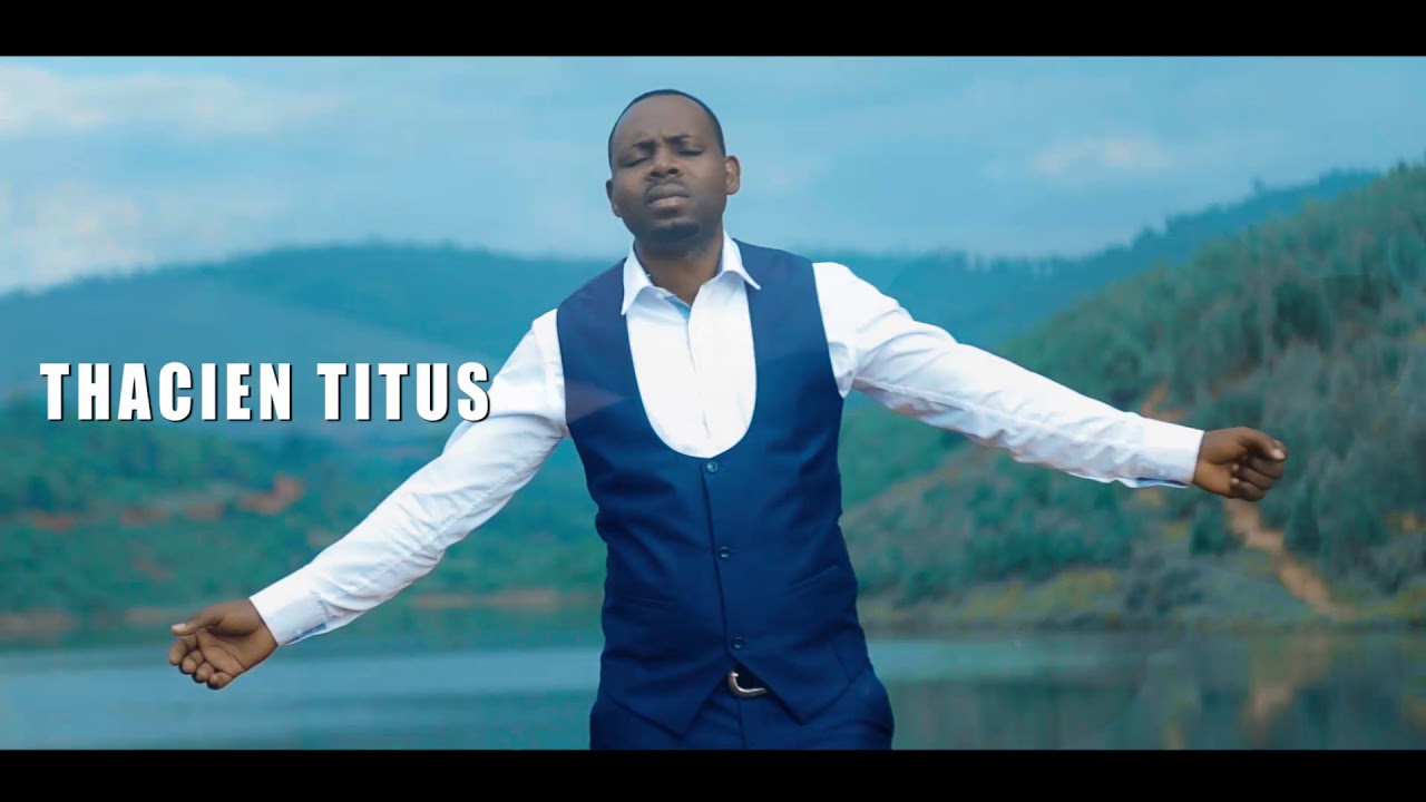 Thacien Titus    Wambereye byose Official Video Prod by JAKOBOY