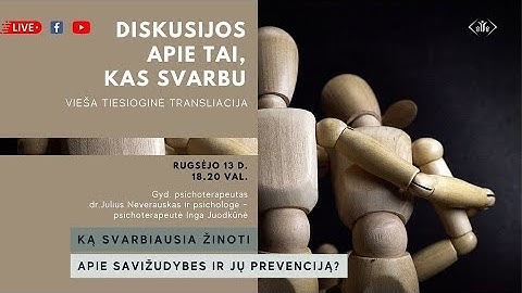 Ką svarbiausia žinoti apie savižudybes ir jų prevenciją?
