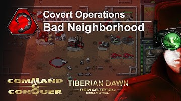 C&C Tiberian Dawn - Covert Operations - Nod - Bad Neighborhood