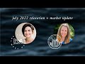 July 2022 Relocation &amp; Market Update with Kim Reidy