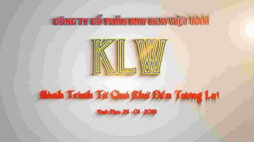 TIỆC TẤT NIÊN CÔNG TY MAY KLW 2018