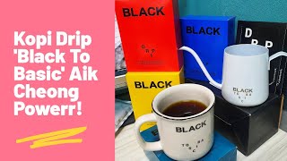 #short Memang Sedap Drip Coffee Aik Cheong 'Black To Basic'