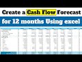 How to Create a Cash Flow Forecast for 12 months Using excel