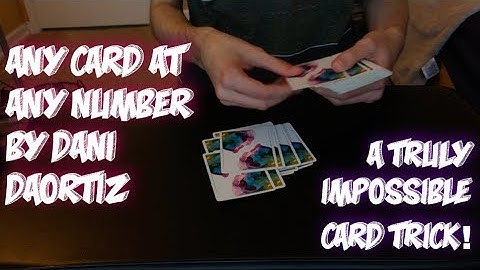 ACAAN (Any Card At Any Number) By Dani DaOrtiz: Performance!