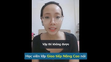 Bài nói của học viên khóa tiếng Trung Nâng cao