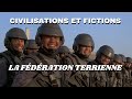 Civilisations et fictions  la fdration terrienne starship troopers