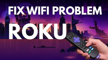 How to fix wifi connection problems in Roku
