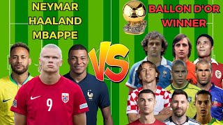 Haaland  Neymar Mbappe? Ballon D'or Winners (Messi Ronaldo Pele Maradona Ronaldinho R9 Zidane)