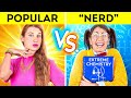 ¡"NERD" VS. POPULAR POR 24 H! ¡Tipos de estudiantes en la escuela! Popular por 123 GO! CHALLENGE