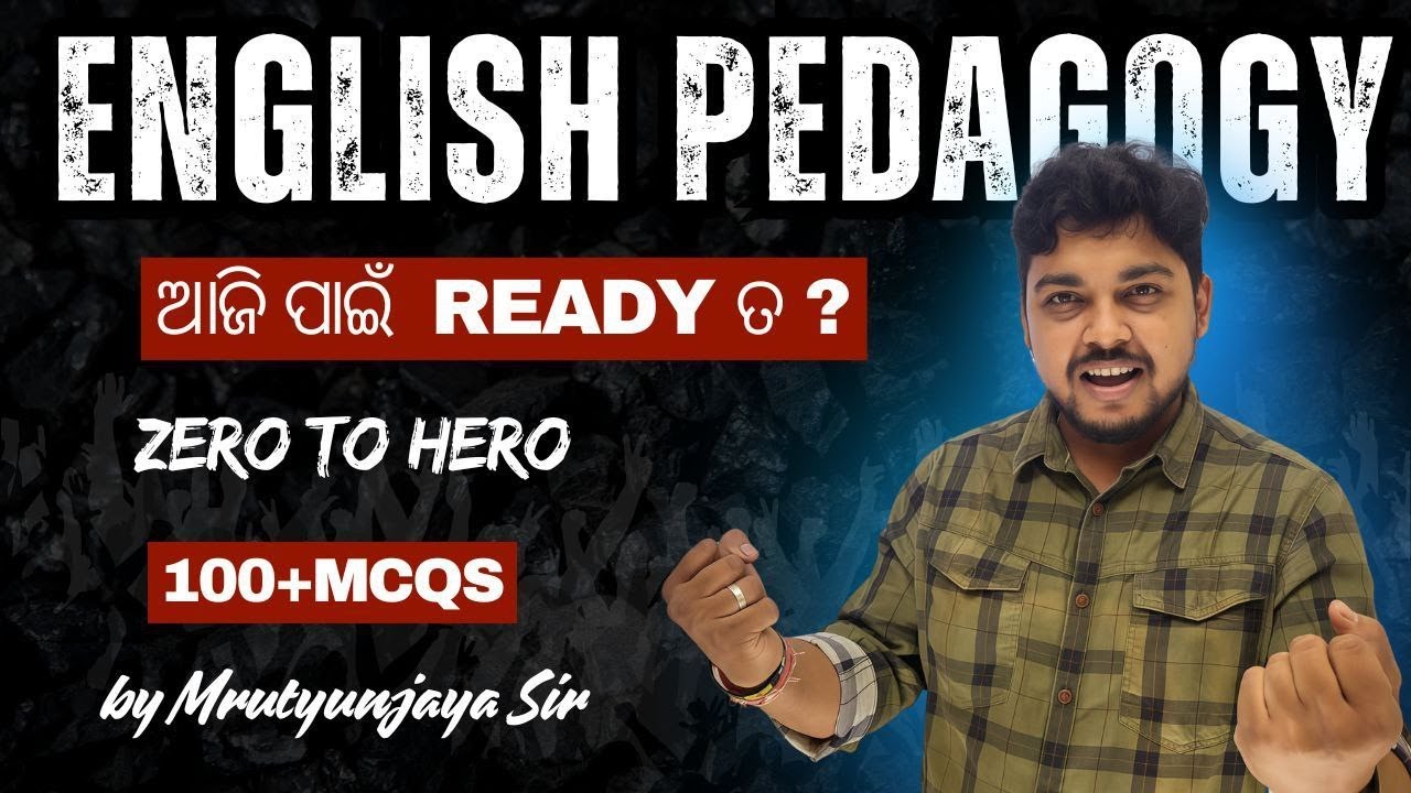 ENGLISH PEDAGOGY 100 MCQS || LTR, TGT, OAVS, JT, SSB TGT || BY MRUTYUNJAYA SIR || ZERO TO HERO CDP