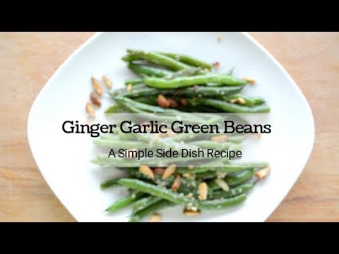Ginger Garlic Green Beans - Centex Cooks