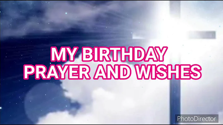 🙏 My Birthday Prayer And Wishes 🙏 - DayDayNews