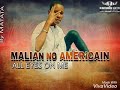 MALIAN NO AMERICAIN- ALL EYES ON ME (SON OFFICIEL)