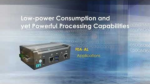 DFI’s Compact Fanless Embedded System EC90A-AL to Advance Your Industrial Automation