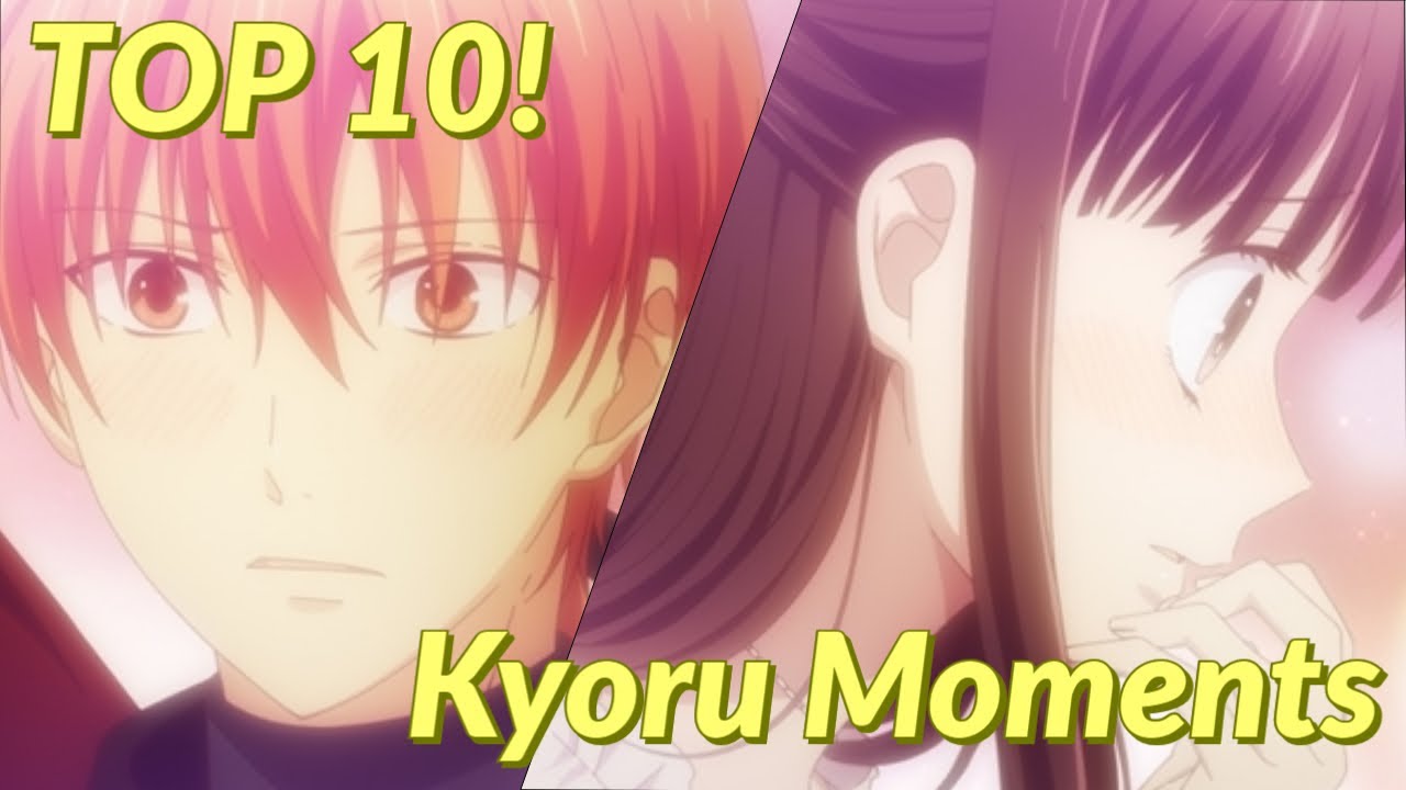 Top 10 Kyoru Moments of Fruits Basket Season 2 (100 Percent Couple BTW