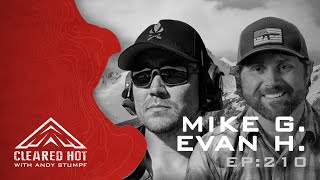 Cleared Hot Episode 210  Mike Glover and Evan Hafer