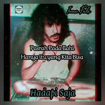 Status Story Iwan Fals - Hadapi Saja