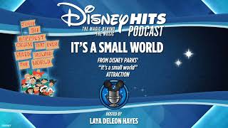 Disney Hits Podcast: It's a Small World (After All) (From Disney's Parks)