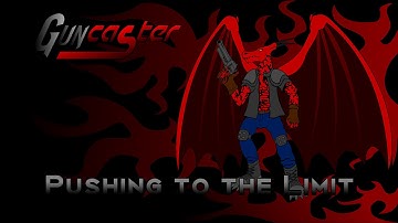 Guncaster - Push it to the Limit