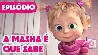 💥 Novo episódio 2024 💥 Masha e o Urso 👧🐻 A Masha é que sabe 🐇🌸  Episódio 90