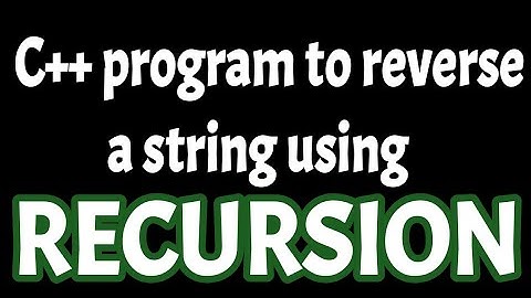C++ program to reverse a string by using recursion