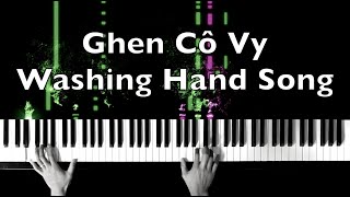 Ghen Cô Vy Piano Cover | WASHING HAND SONG | CORONA SONG | NIOEH x K.HƯNG x MIN x ERIK