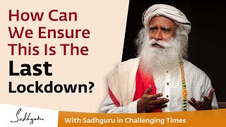 How Can We Ensure This Is The Last Lockdown? 🙏 With Sadhguru in Challenging Times - 02 May screenshot 2