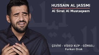 Hussain Al Jassmi - Al Sirat Al Mustaqeem (Türkçe Çeviri) / حسين الجسمي - الصراط المستقيم