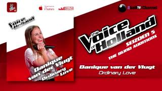 Danique van der Vlugt - Ordinary Love (The voice of Holland 2014 The Blind Auditions Audio)