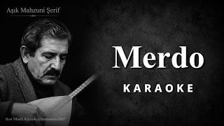 Aşık Mahzuni Şerif - Merdo - (Ton/Em/ Mi minör) - Türkçe Karaoke | Lyrics | HD | Instrumental