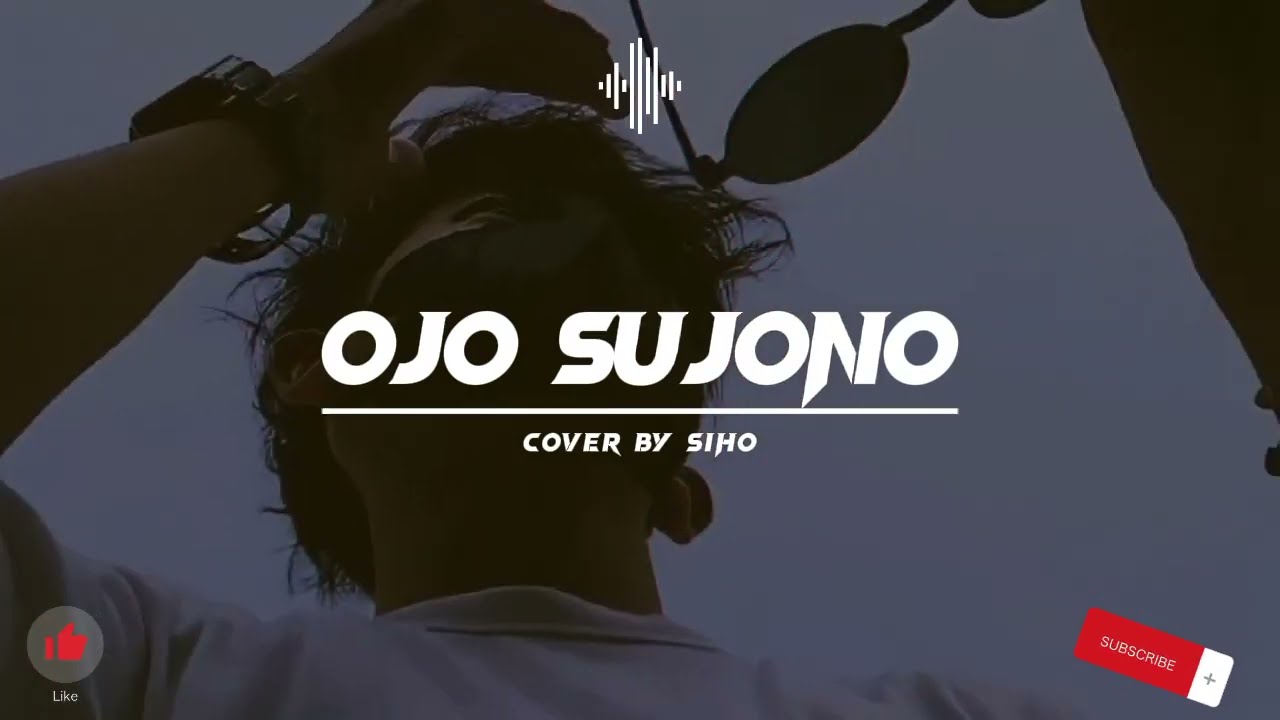 JAWA Hits Lirik | Akustik Ojo Sujono - Cover Siho