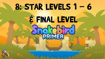 Snakebird Primer: #8 - Star Levels 1 - 6 / Final Level - Full Walkthrough