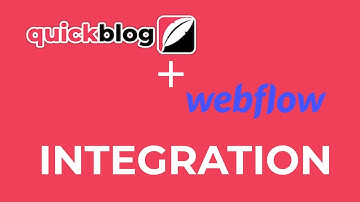 Quickblog | Webflow Integration