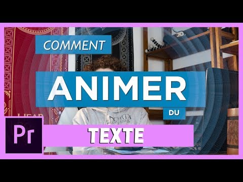 Vidéo: Comment Faire Du Texte Animé ?