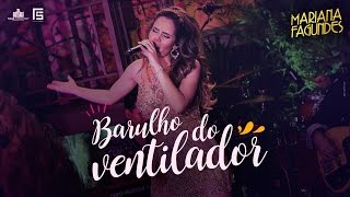 Mariana Fagundes – Barulho do Ventilador (DVD Ao Vivo em São Paulo) HD