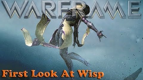 Warframe - First Look At Wisp [Devstream 126 & equinox winner]