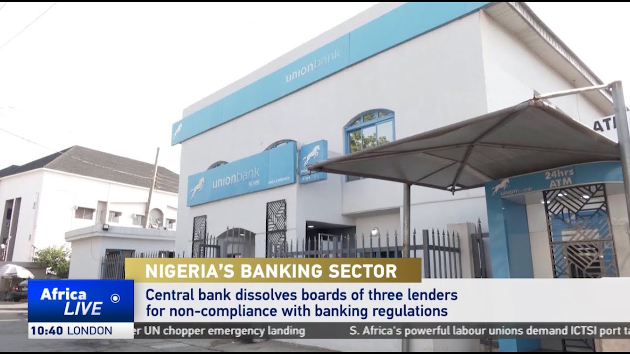 Nigeria’s Central Bank dissolves boards of three lenders over non-compliance